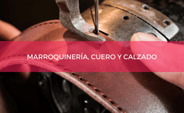 Marroquinería, Cuero y Calzado